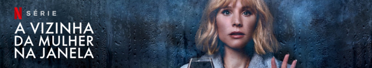 A Vizinha da Mulher na Janela - Banner Manual